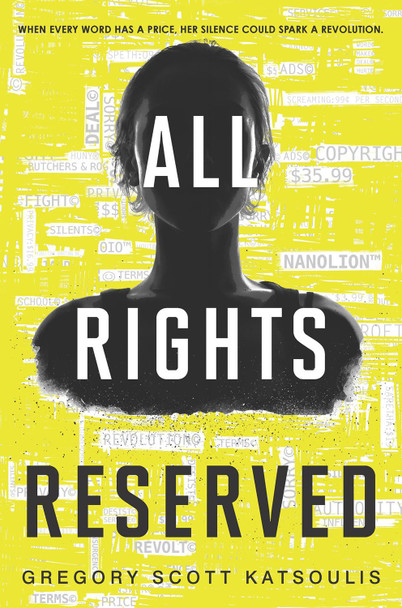 All Rights Reserved (Word$, Book 1) Gregory Scott Katsoulis 9781848457263 All Rights Reserved (Word$, Book 1) Gregory Scott Katsoulis 9781848457263