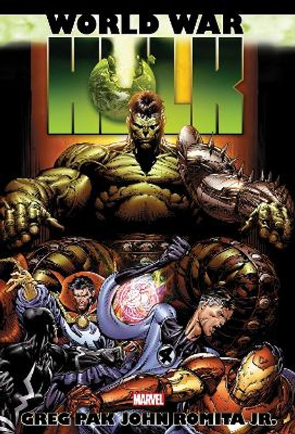 HULK: WORLD WAR HULK OMNIBUS [NEW PRINTING] Greg Pak 9781302957674