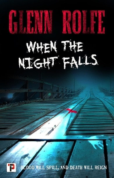 When the Night Falls Glenn Rolfe 9781787588097