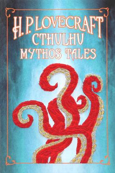H. P. Lovecraft Cthulhu Mythos Tales H. P. Lovecraft 9781667200088