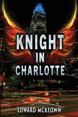 Knight in Charlotte Edward McKeown 9781645541387