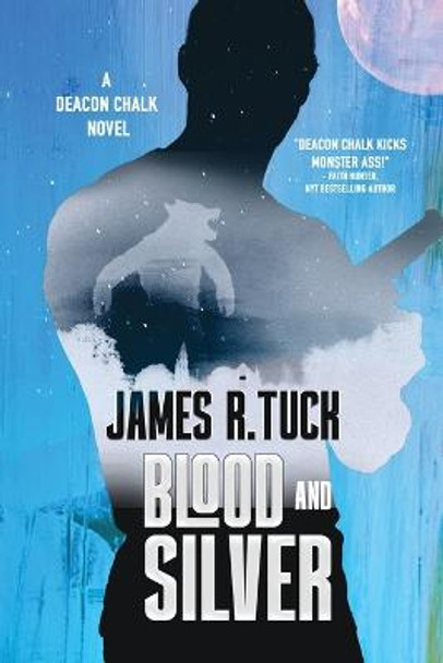 Blood and Silver James R Tuck 9781645541561