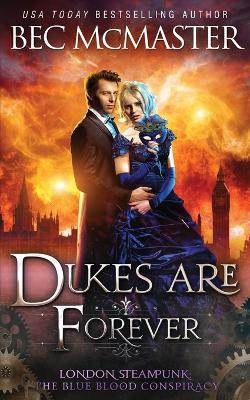 Dukes Are Forever by Bec McMaster