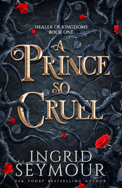 A Prince So Cruel Ingrid Seymour 9781035416998