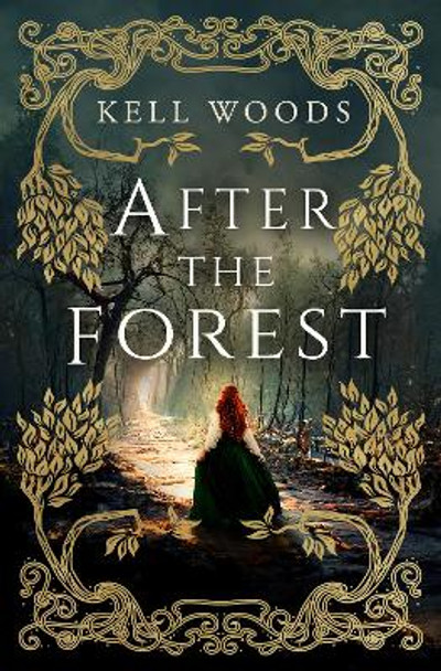 After the Forest Kell Woods 9781803366074