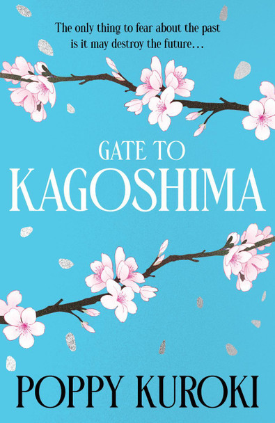 Gate to Kagoshima Poppy Kuroki 9780861547616