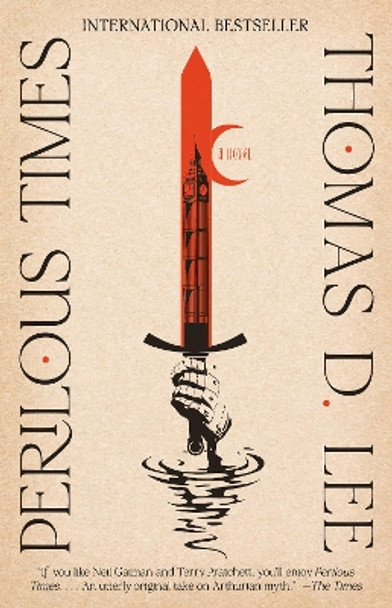 Perilous Times: A Novel Thomas D. Lee 9780593499030