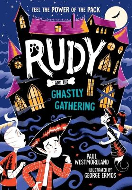 Rudy and the Ghastly Gathering: Volume 6 Paul Westmoreland 9781382052405