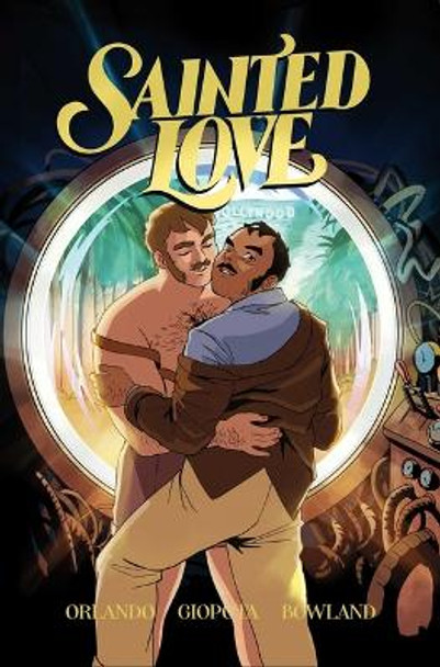 Sainted Love Vol. 1: A Time to Fight Steve Orlando 9781638492153