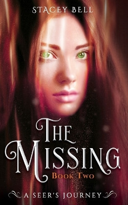 The Missing by Stacey Bell