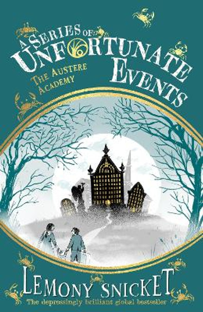 The Austere Academy (A Series of Unfortunate Events) Lemony Snicket 9780008648534