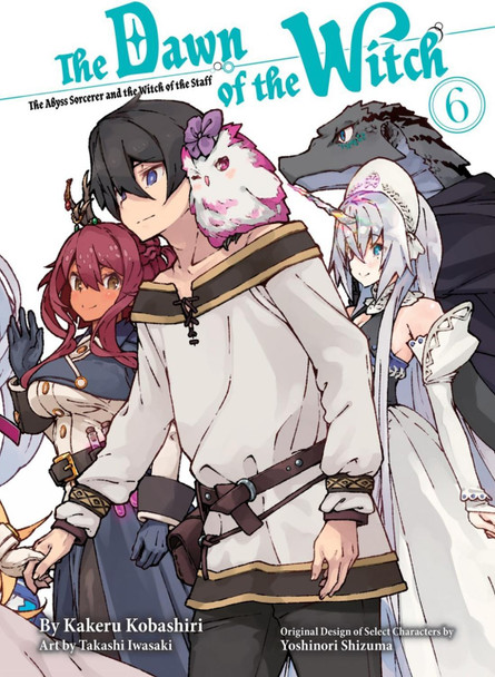 The Dawn Of The Witch 6 (light Novel) by Kakeru Kobashiri