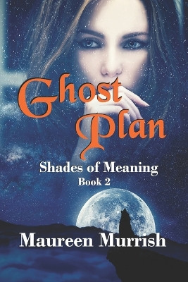 Ghost Plan by Maureen Murrish