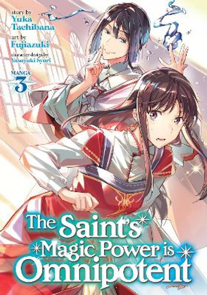 The Saint's Magic Power is Omnipotent (Manga) Vol. 3 Yuka Tachibana 9781648272509