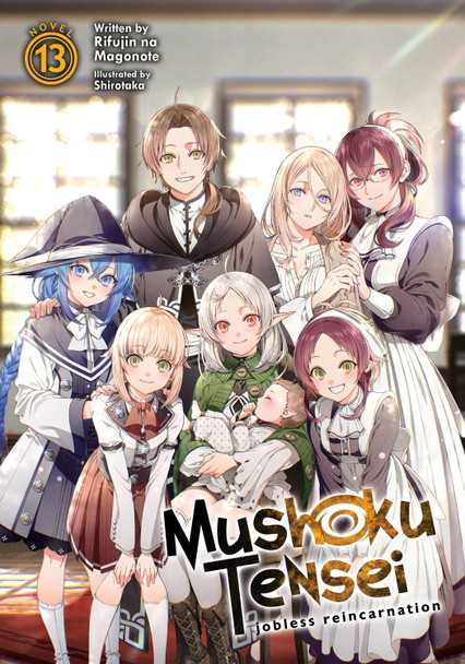 Mushoku Tensei: Jobless Reincarnation (Light Novel) Vol. 13 by Rifujin Na Magonote
