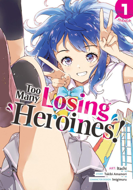Too Many Losing Heroines! (Manga) Vol. 1 by Takibi Amamori Too Many Losing Heroines! (Manga) Vol. 1 by Takibi Amamori