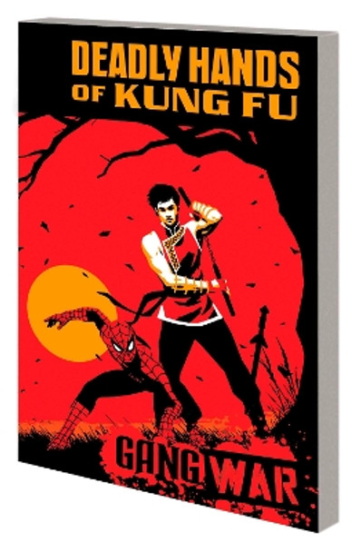 Deadly Hands Of Kung Fu: Gang War Greg Pak 9781302957346