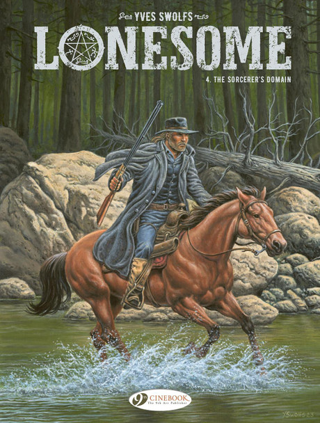 Lonesome Vol. 4: The Sorcerer's Domain by Yves Swolfs