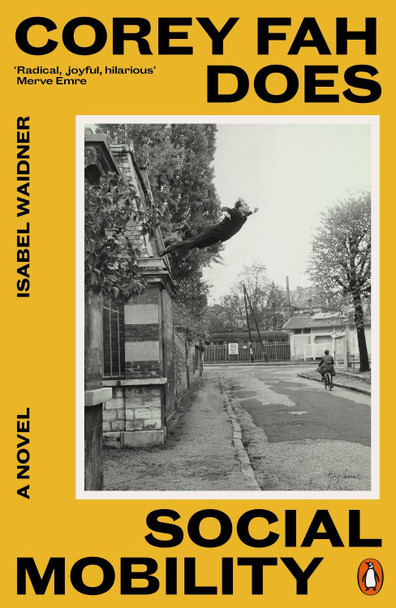 Corey Fah Does Social Mobility Isabel Waidner 9780241998885