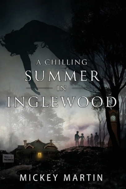 A Chilling Summer in Inglewood by Mickey Martin