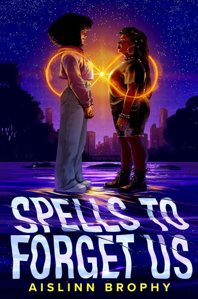 Spells to Forget Us by Aislinn Brophy Spells to Forget Us by Aislinn Brophy
