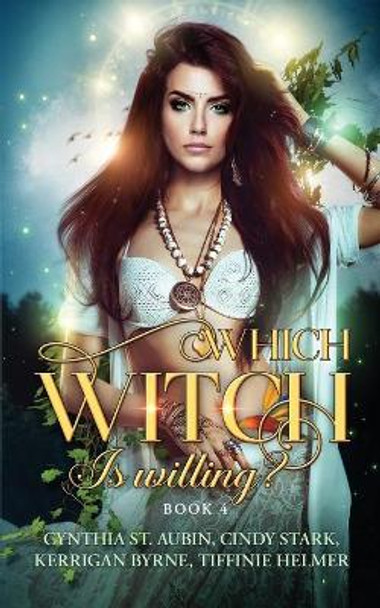 Which Witch is Willing? by Kerrigan Byrne