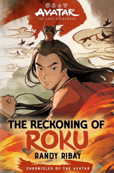 Avatar, the Last Airbender: The Reckoning of Roku (Chronicles of the Avatar Book 5) by Randy Ribay