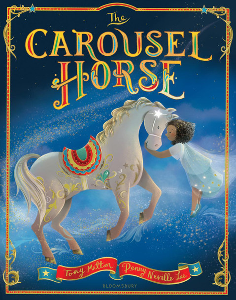 The Carousel Horse Tony Mitton 9781526651860