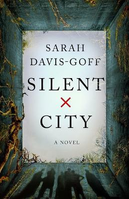 Silent City Sarah Davis-Goff 9781250262615