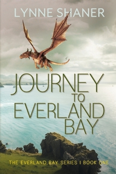 Journey to Everland Bay by Lynne Shaner