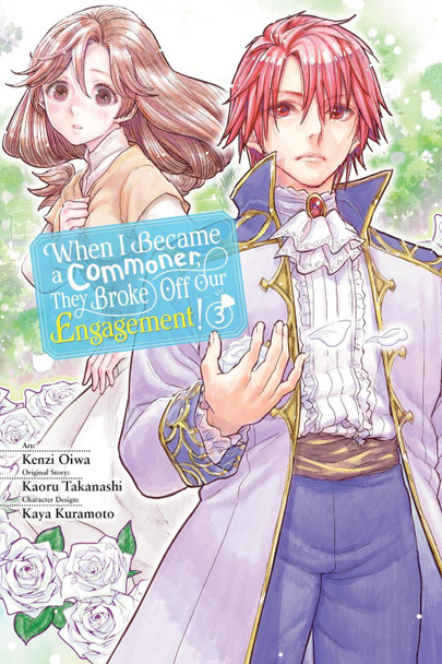 When I Became a Commoner, They Broke Off Our Engagement!, Vol. 3 by Kenzi Oiwa