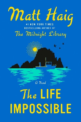 The Life Impossible: A Novel Matt Haig 9780593489277