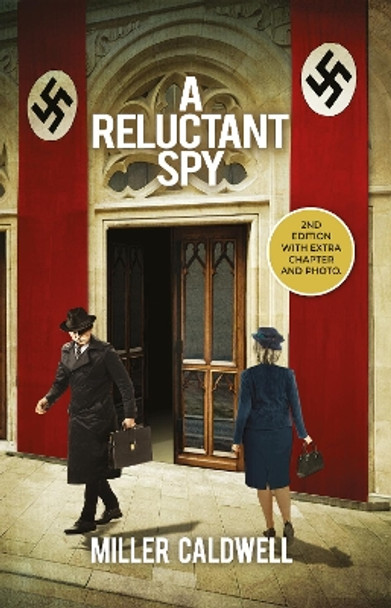 A Reluctant Spy Miller Caldwell 9781805143376