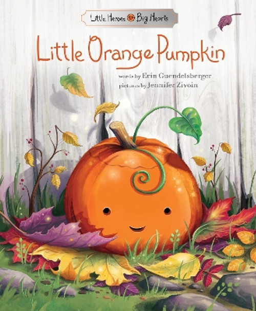 Little Orange Pumpkin Erin Guendelsberger 9781728289595