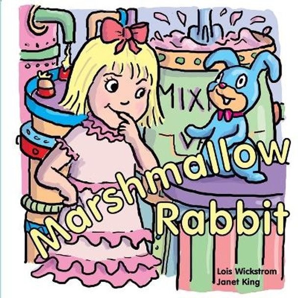 Marshmallow Rabbit Lois Wickstrom 9781954519848