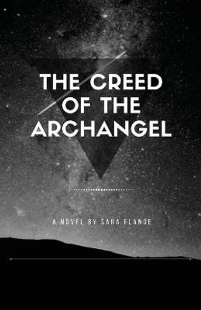 The Creed of the Archangel Sara 9781649696533