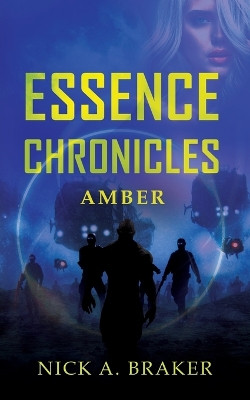 Essence: Amber Nick a Braker 9781726235549
