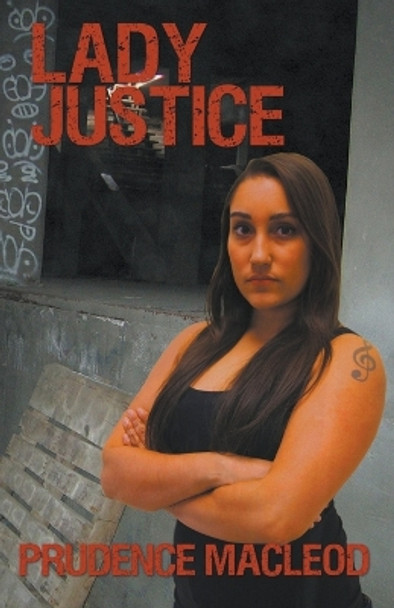Lady Justice by Prudence MacLeod Lady Justice by Prudence MacLeod