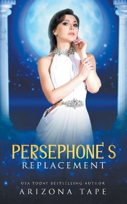 Persephone's Replacement Arizona Tape 9798224547074