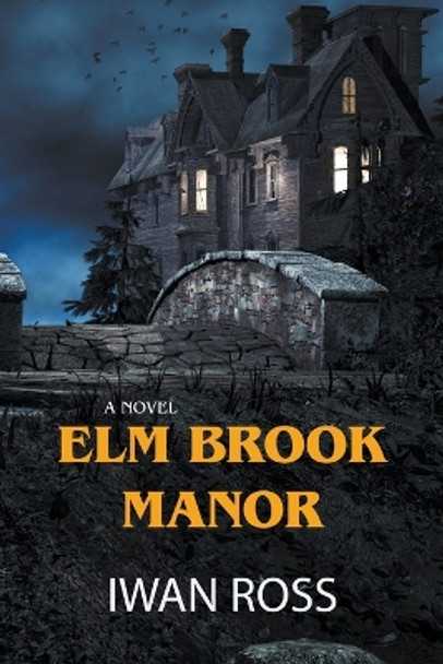 Elm Brook Manor Iwan Ross 9798224568109