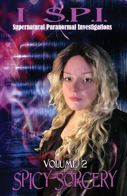 I S.P.I. Spicy Sorcery by Michelle Lee