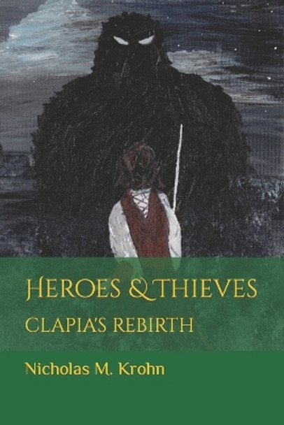 Heroes & Thieves by Marissa R Krohn