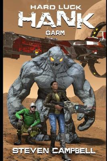 Hard Luck Hank: Garm Steven Campbell 9798720729363