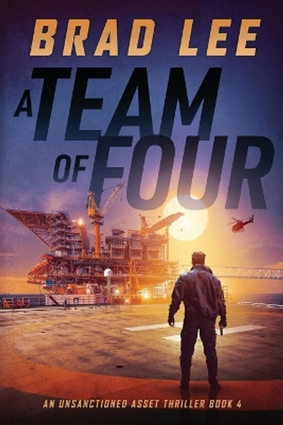 A Team of Four by Brad Lee