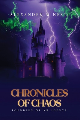 The Chronicles of Chaos by Alexander Nesti