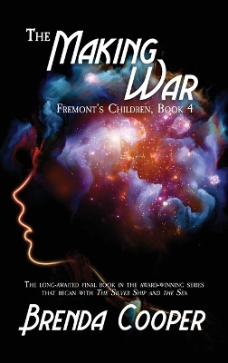 Making War by Brenda Cooper