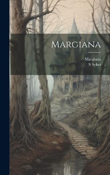 Margiana S Sykes (Mrs ) 9781020553554