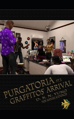 Purgatoria 2: Graffitos' Arrival D K N Yuko 9781453809105