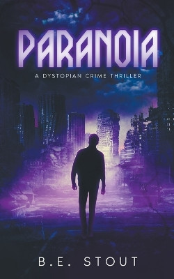 Paranoia by B E Stout