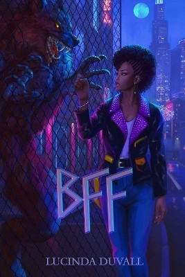 Bff by Lucinda Duvall